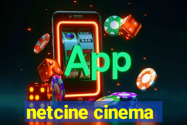 netcine cinema